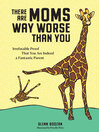 Cover image for There Are Moms Way Worse Than You